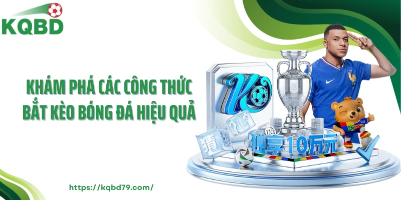 Khám phá các công thức bắt kèo bóng đá hiệu quả