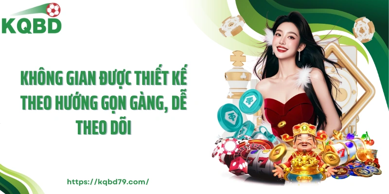 Không gian được thiết kế theo hướng gọn gàng, dễ theo dõi